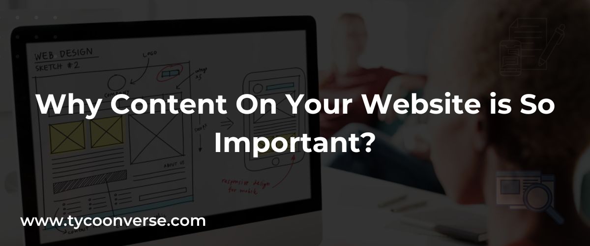 Why Content On Your Website is So Important?